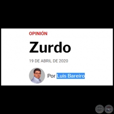 ZURDO - Por LUIS BAREIRO - Domingo, 19 de Abril de 2020